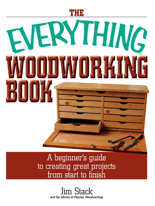 Title details for The Everything Woodworking Book by Jim Stack - Available